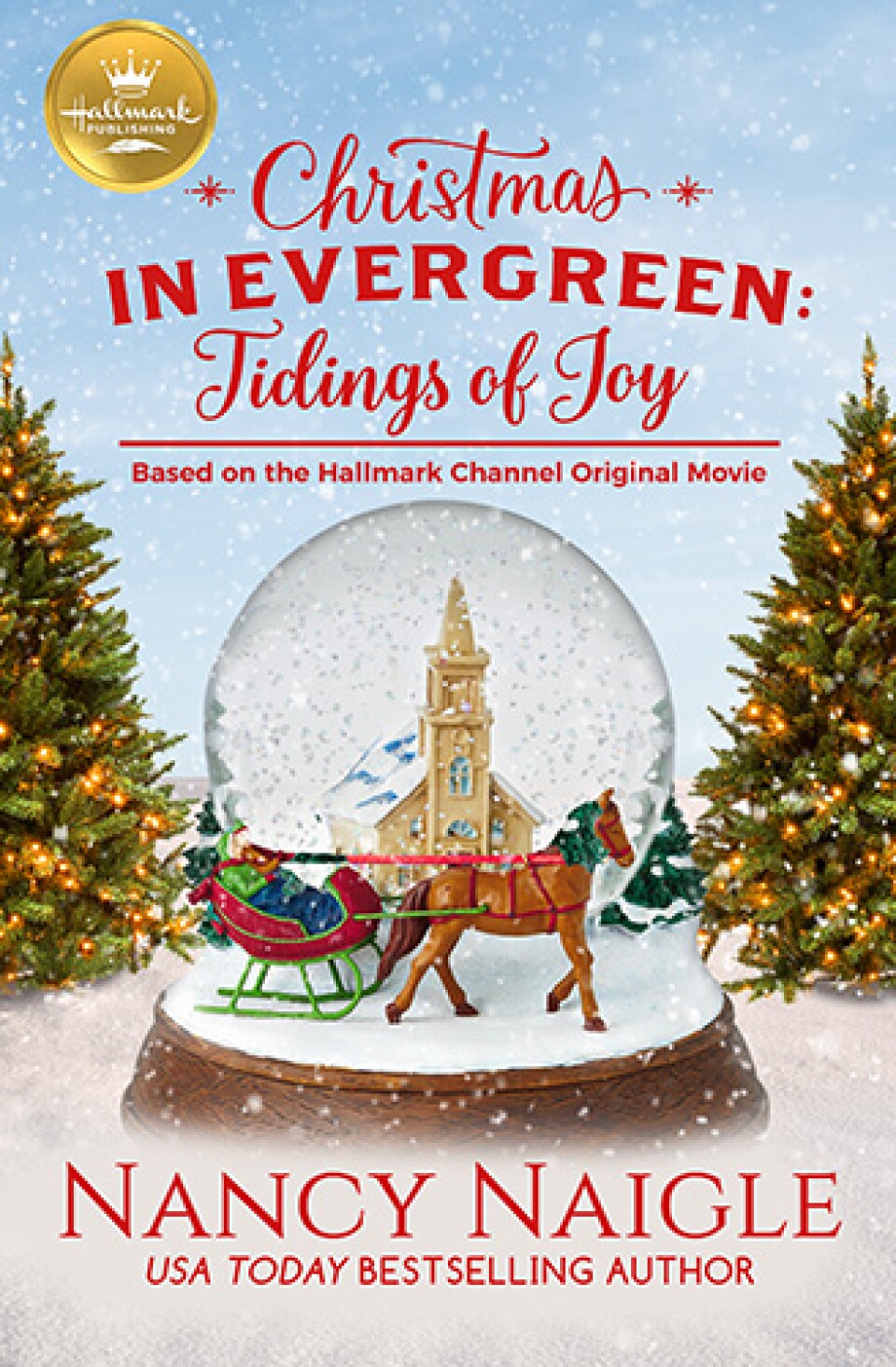 Joy naigle Christmas in Evergreen: Tidings of Joy - Hallmark Publishing